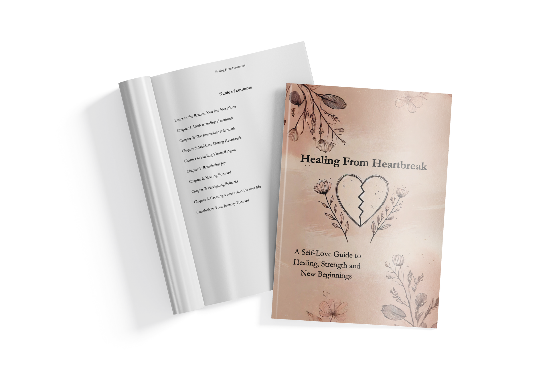 Healing From Heartbreak - A Self-Love Guide to Healing & New Beginnings